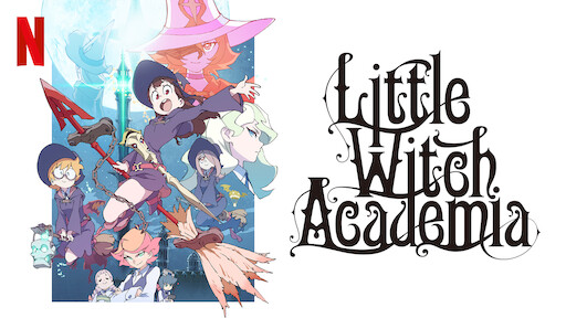 Anime Little Witch Academia - Sinopse, Trailers, Curiosidades e